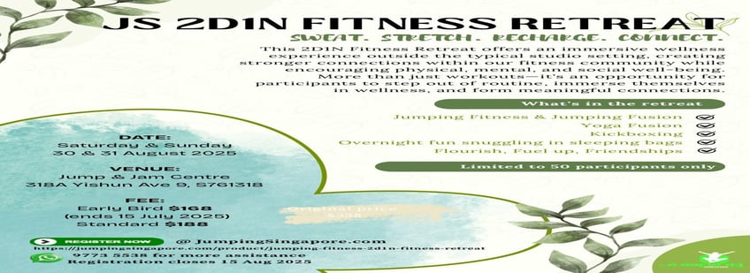 Jumping® Singapore 2D1N Fitness Retreat