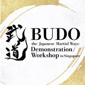 Event for BUDO-the Japanese Martial Ways- demonstration & workshop in Singapore