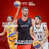 3x3. EXE SUPER PREMIER FINAL SINGAPORE