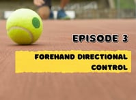 From Beginner to Player - Ep 3 - Forehand directional control