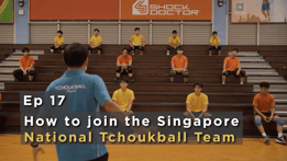 Tchoukball in Singapore - Ep 17 - How to join the Singapore National Tchoukball Team