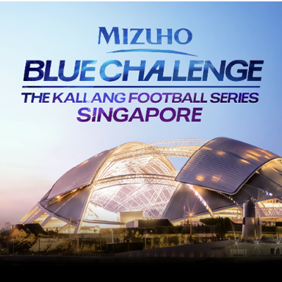 Mizuho Blue Challenge - The Kallang Football Series Singapore