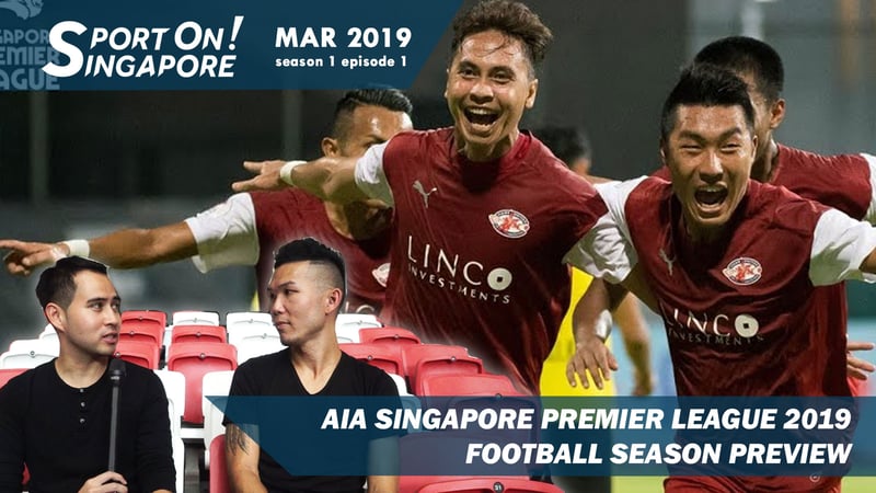 AIA Singapore Premier League 2019 Football Preview : Sport On! Singapore Sports Highlights with John Yeong and Duncan Elias [season 1 ep 1]