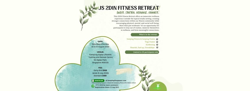 Jumping® Singapore 2D1N Fitness Retreat