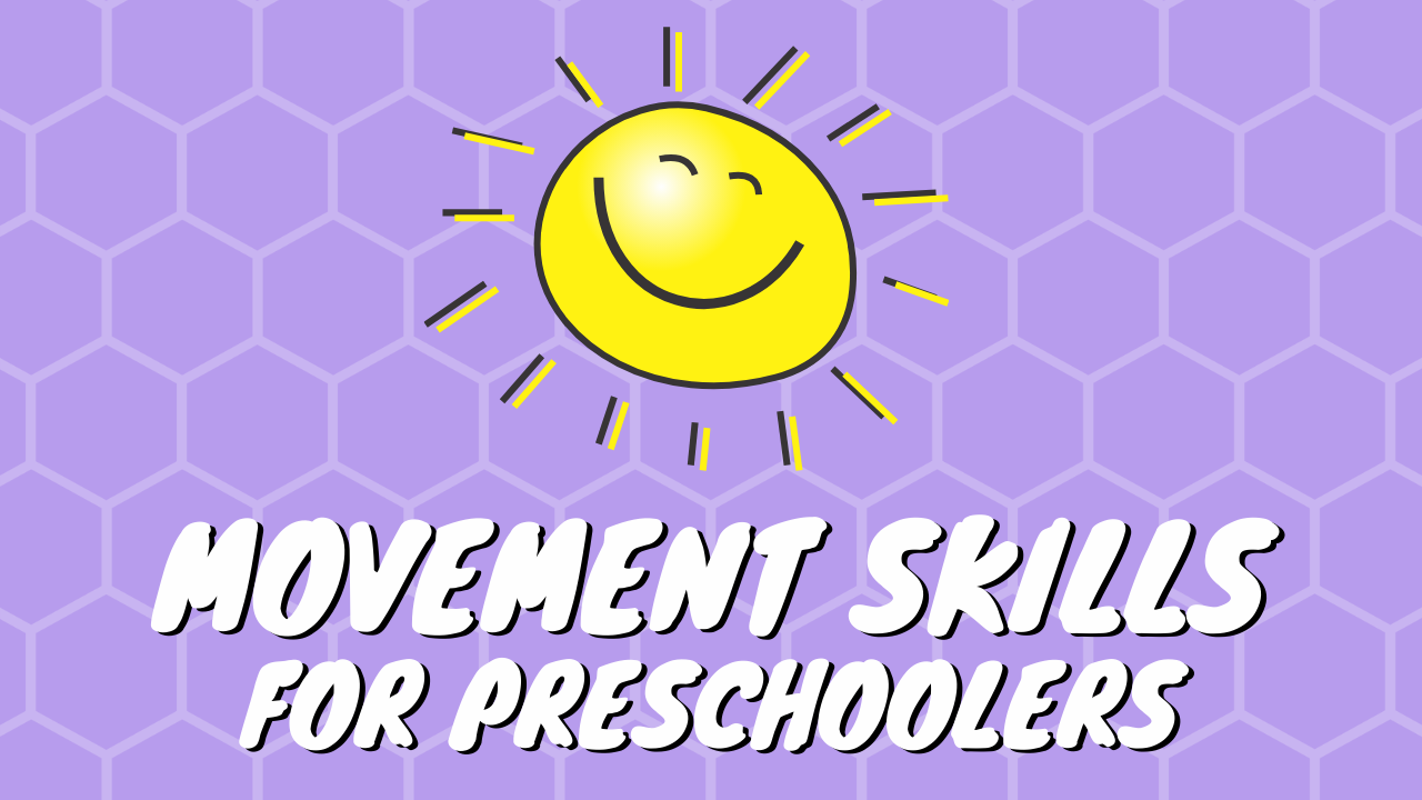 Movement skills for preschoolers