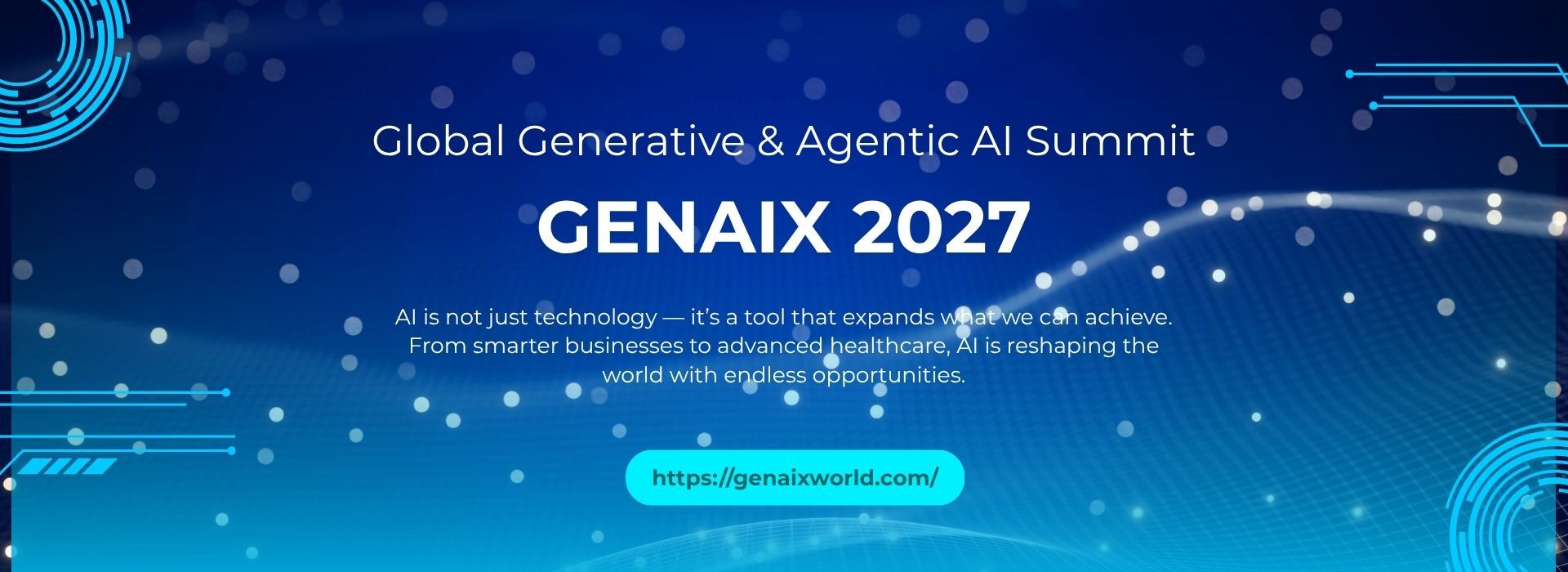 GENAIX 2027: Global Generative & Agentic AI Summit
