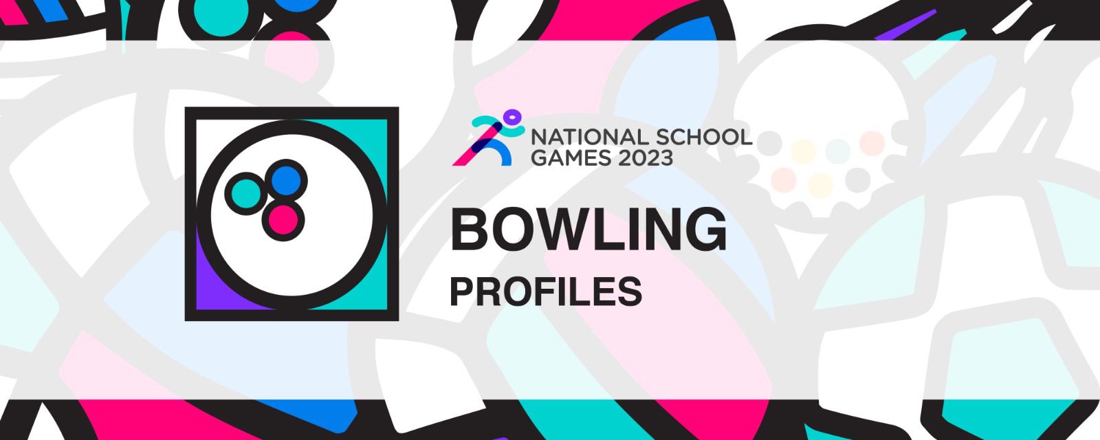 National School Games 2023 | Bowling | Profiles