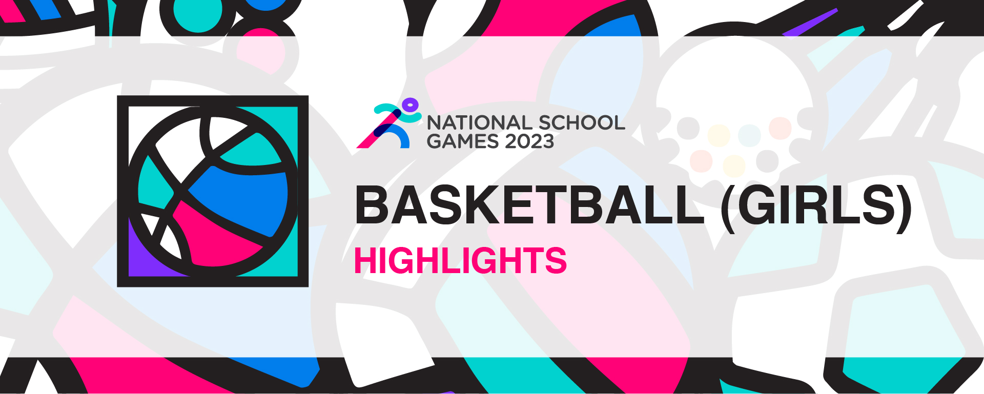  National School Games 2023 | Basketball Girls' A Division | Highlights