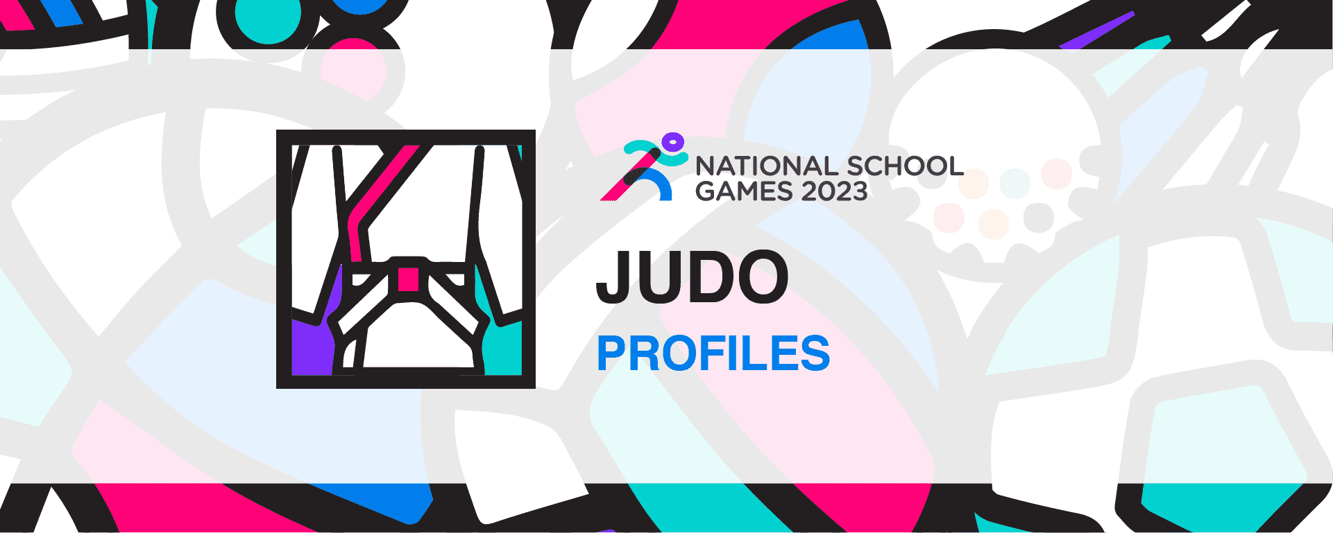 National School Games 2023 | Judo | Profiles