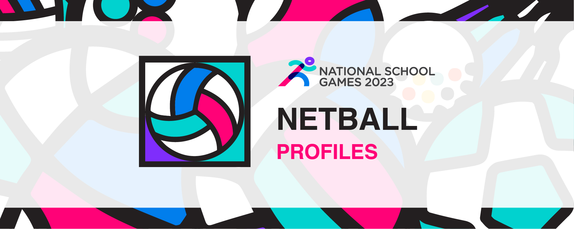 National School Games 2023 | Netball | Profile