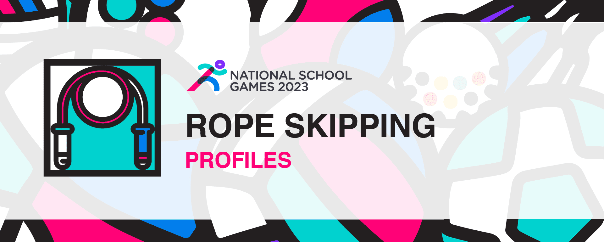 National School Games 2023 | Rope Skipping | Profiles