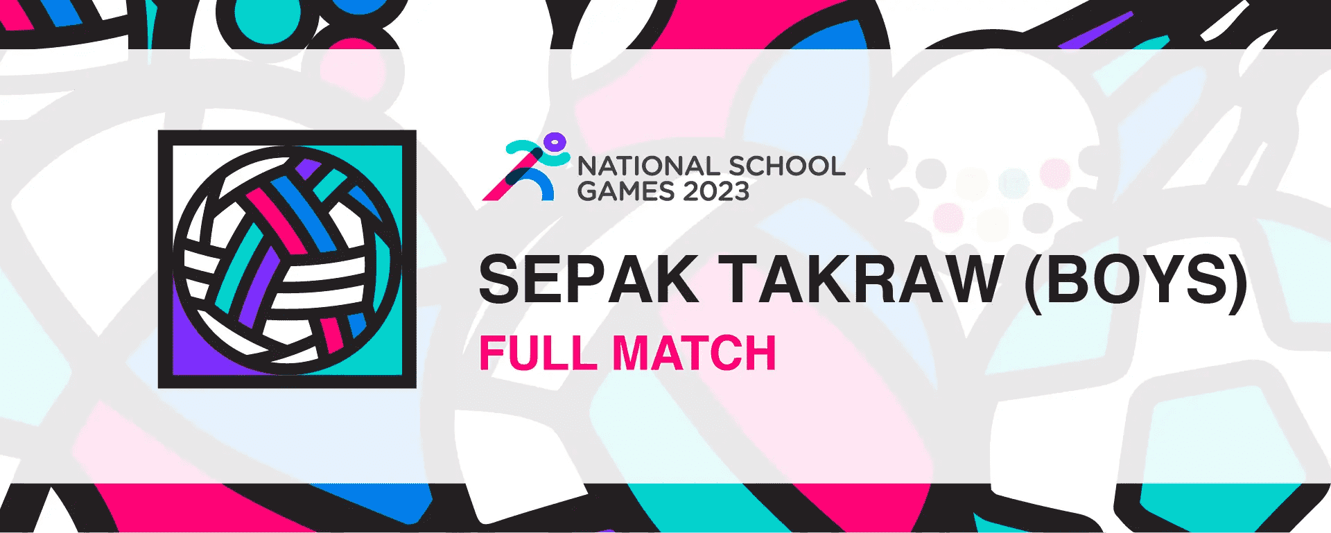 National School Games 2023 | Sepak Takraw Boys' C Division | Full Match