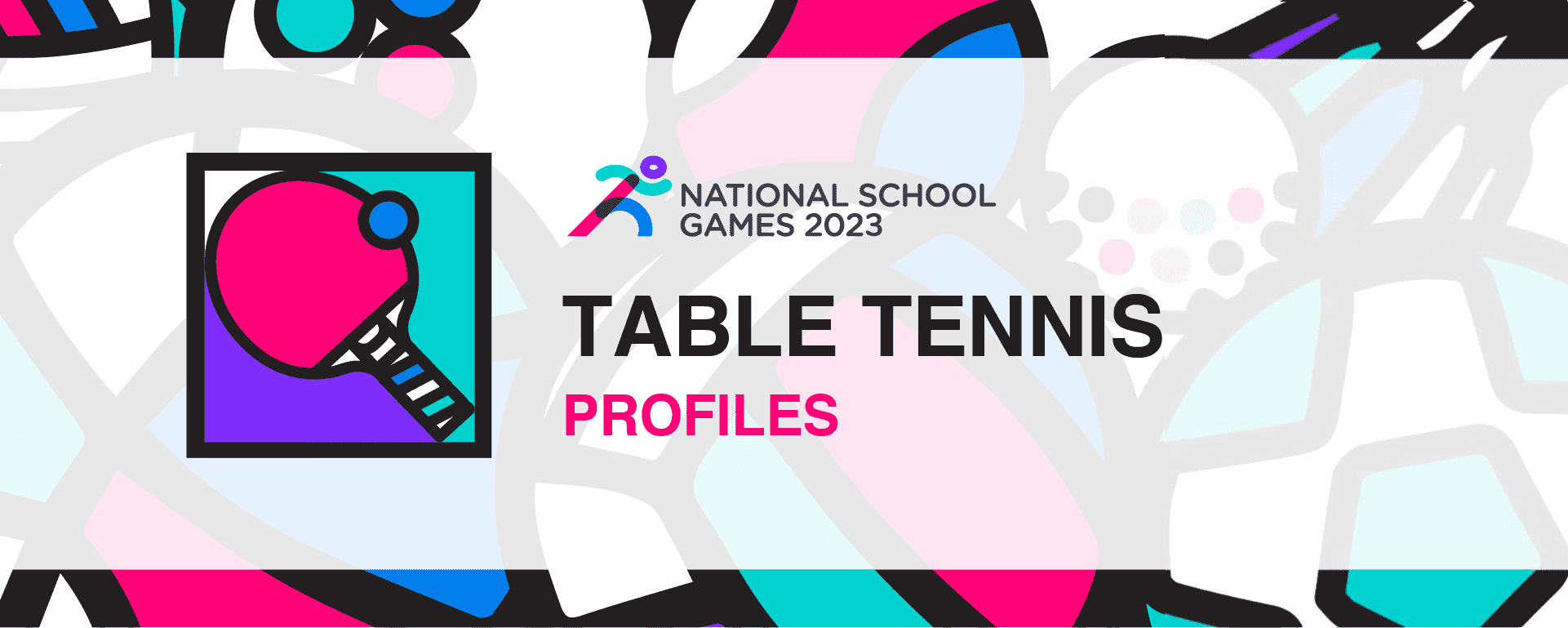 National School Games 2023 | Table Tennis | Profile