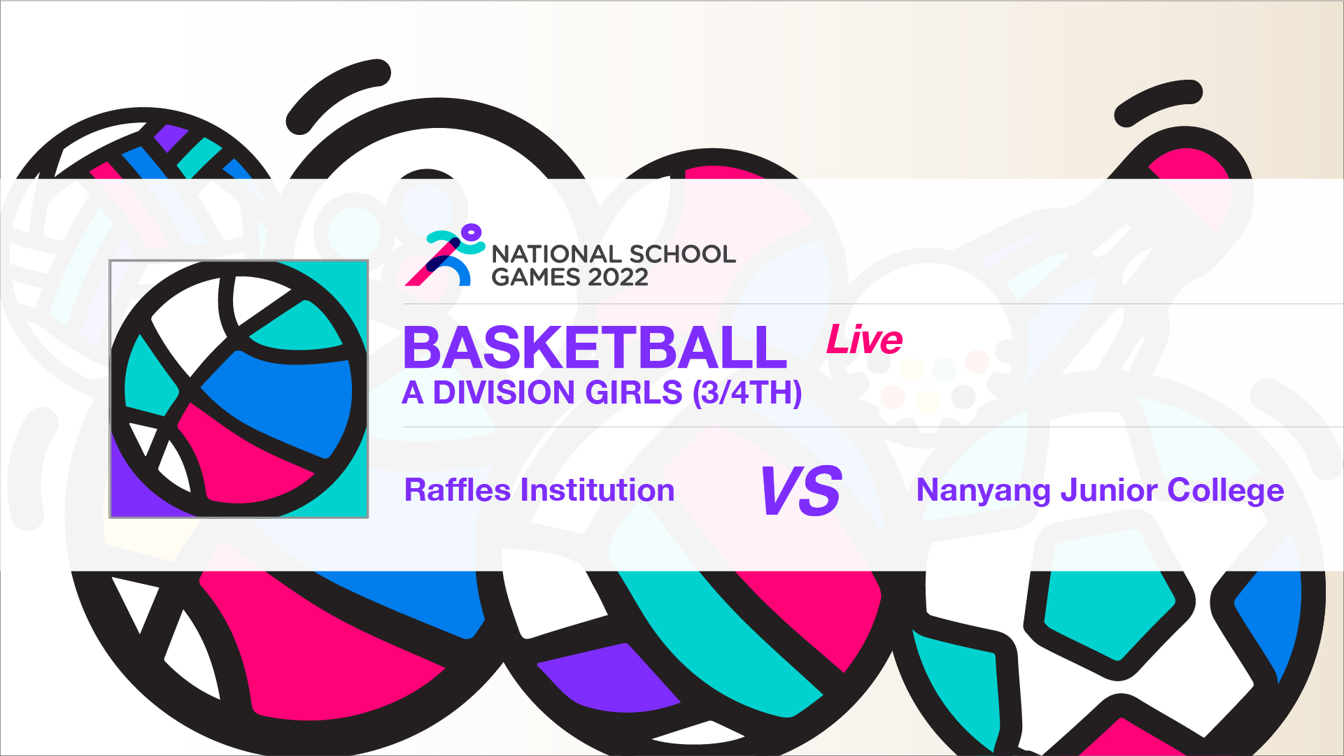 SSSC Basketball A Division Girls 3rd/4th | Raffles Instituition vs Nanyang Junior College
