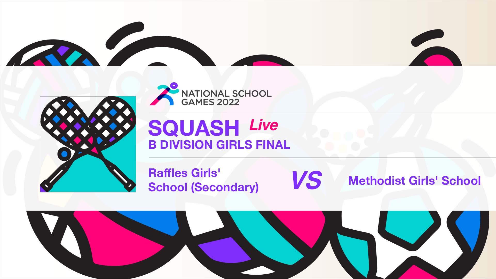 SSSC Squash B Division Girls Final | Raffles Girls' School (Secondary) vs Methodist Girls' School