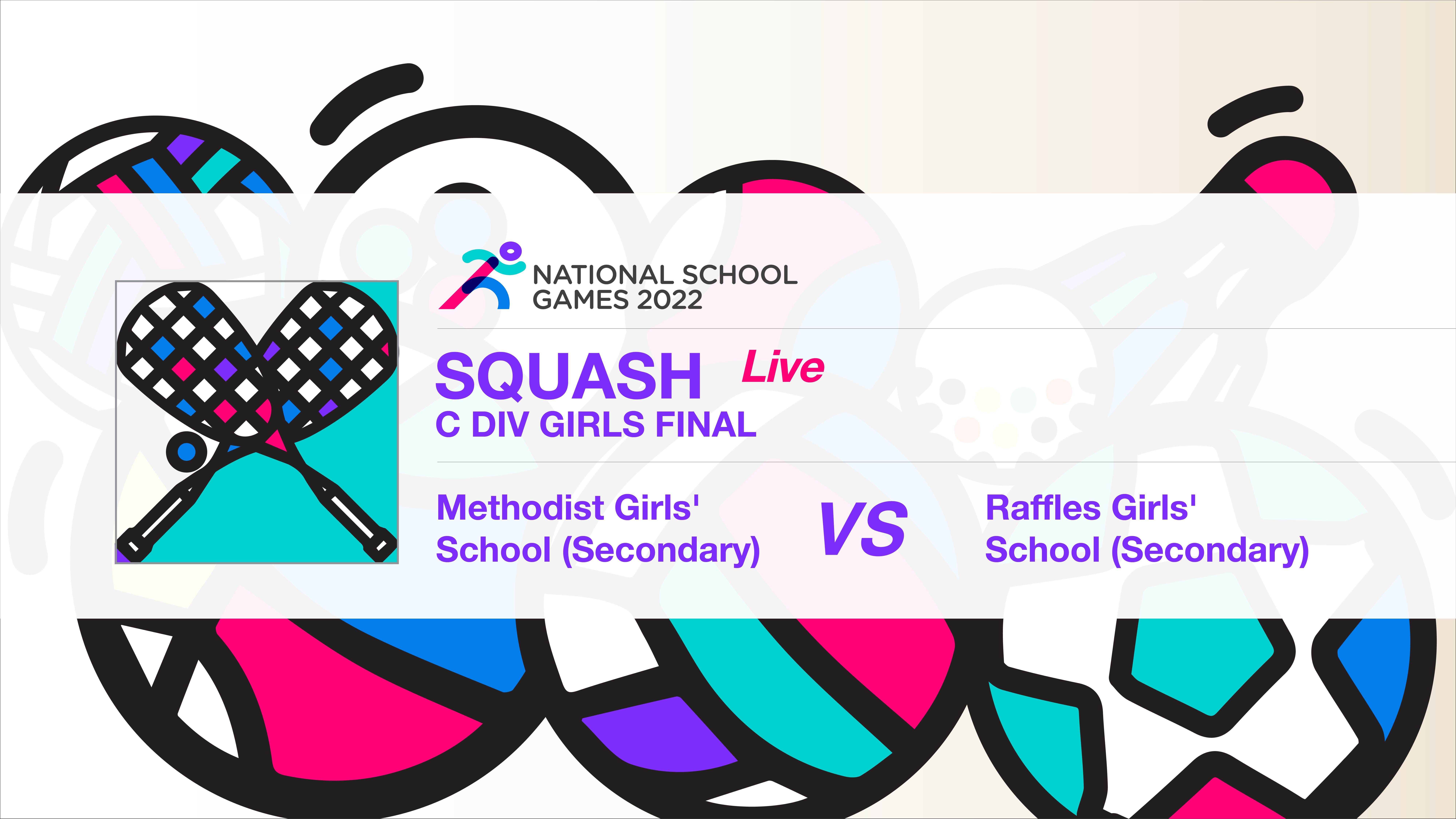 SSSC Squash National C Division Girls Final | Methodist Girls' School (Secondary) vs Raffles Girls' School (Secondary)
