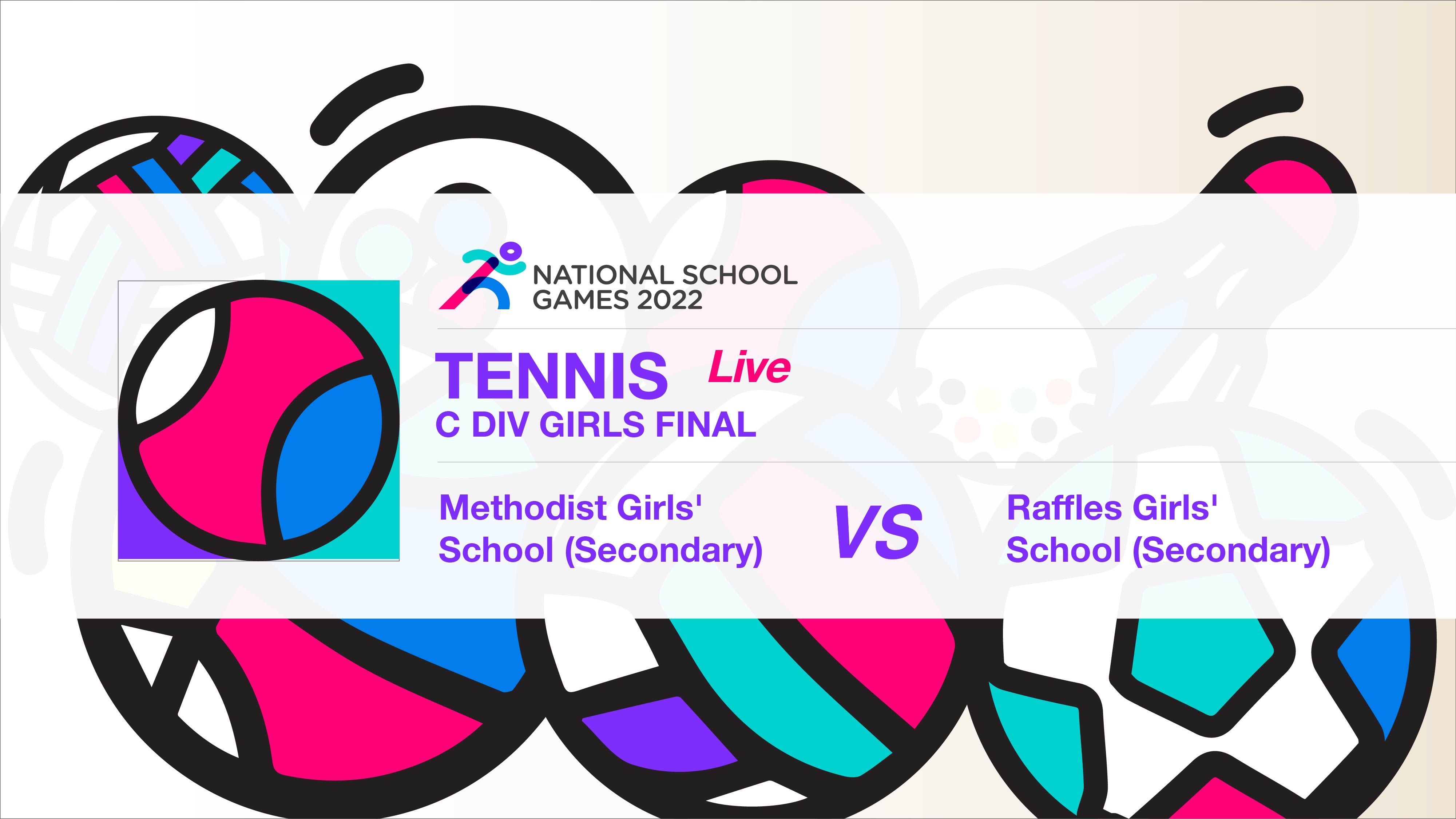 SSSC Tennis National C Division Girls Final | Methodist Girls' School (Secondary) vs Raffles Girls' School (Secondary)