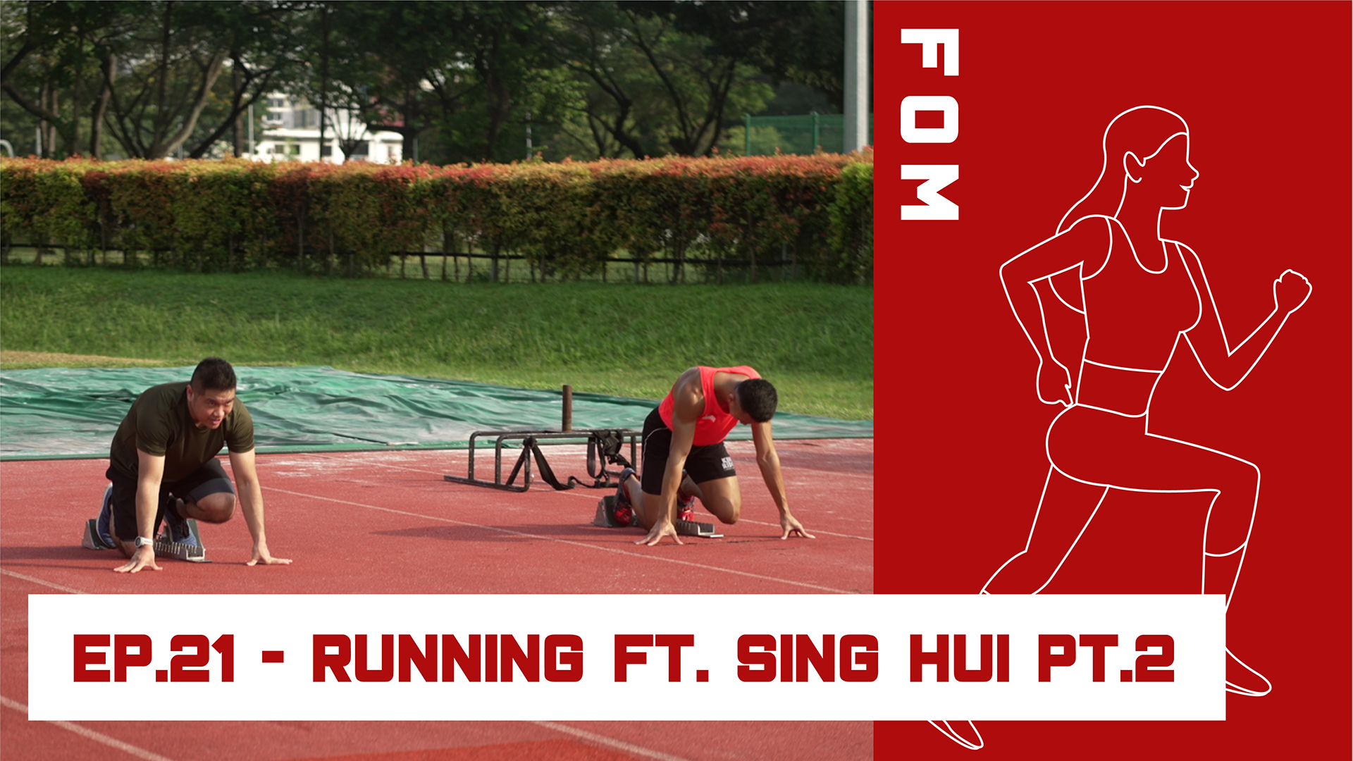 Ep 21 - Running pt. 2 (Sing Hui)