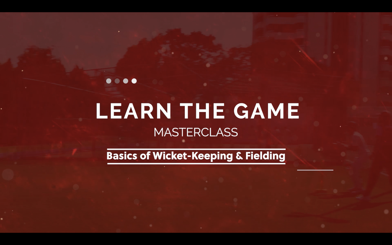 Ep 9 - Basics of Wicket-Keeping & Fielding