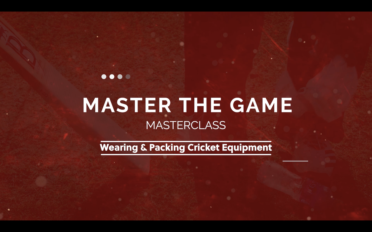 Ep 13 - Wearing & Packing Cricket Equipment