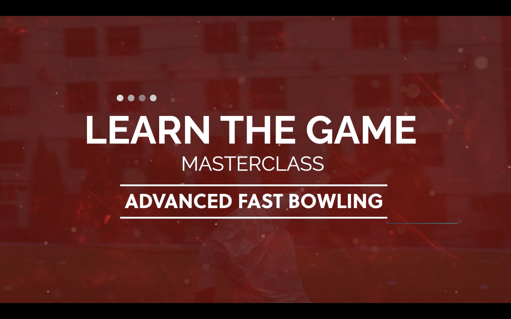 Ep 9 - Advanced Fast Bowling
