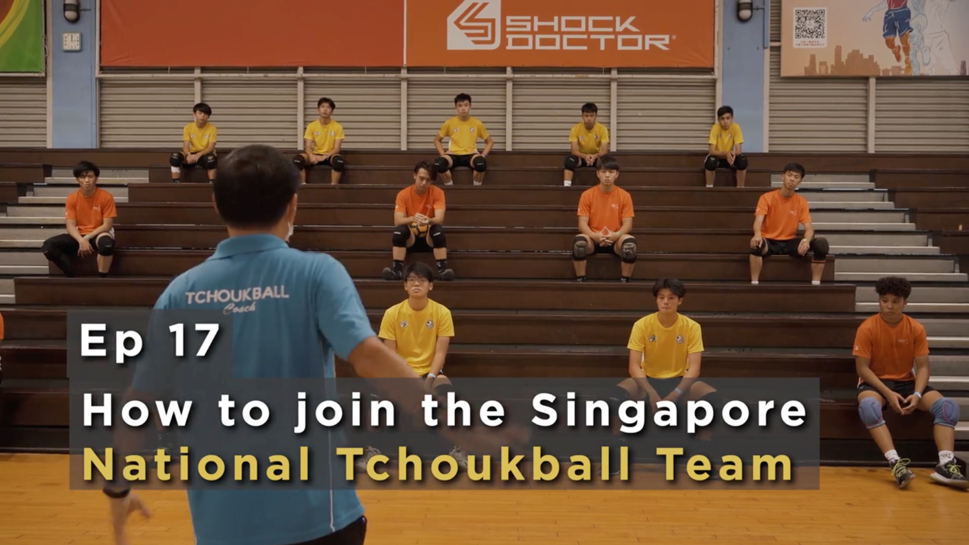 Tchoukball in Singapore - Ep 17 - How to join the Singapore National Tchoukball Team