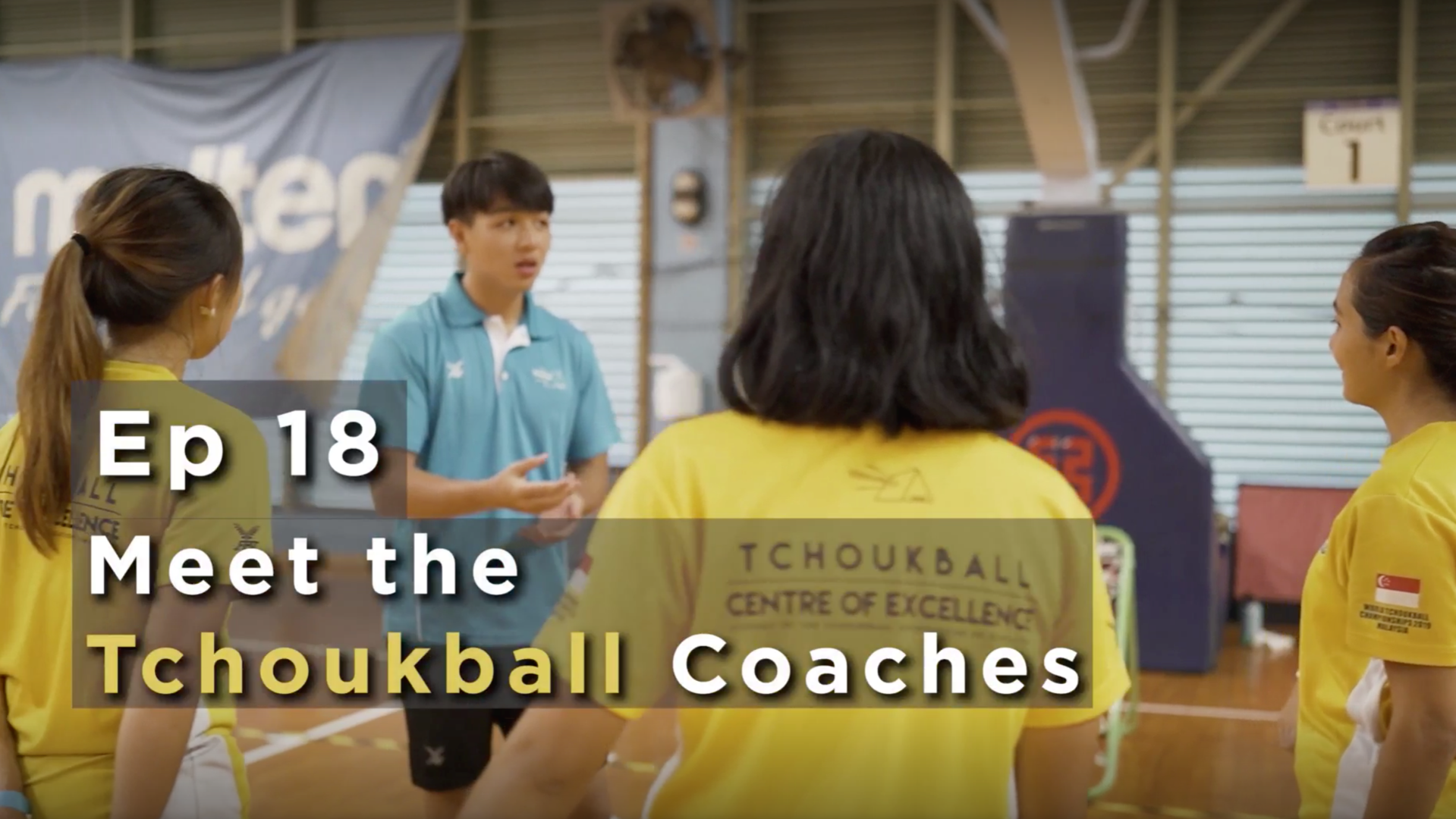 Tchoukball in Singapore - Ep 18 - Meet the Tchoukball Coaches